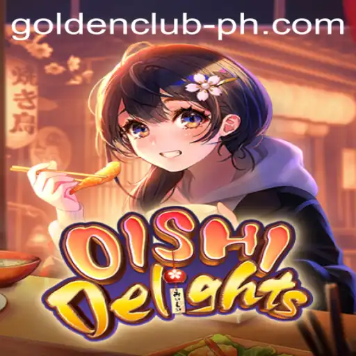 Discover the Exciting World of OishiDelights: A Comprehensive Guide to the Golden Club
